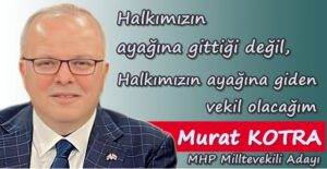 Adaylardan beklenen cümle Kotra’dan geldi..