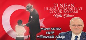 Murat Kotra, 23 Nisan kutlama ilanı