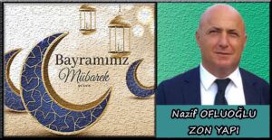 Nazif OFLUOĞLU, Ramazan Bayramı ilanı