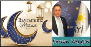 Sertan YALÇIN, Ramazan Bayramı ilanı