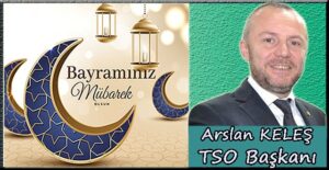 Arslan KELEŞ, Ramazan Bayramı ilanı