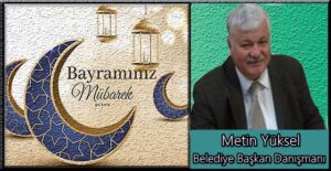 Metin YÜKSEL, Ramazan Bayramı ilanı