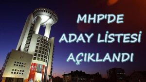 MHP Zonguldak listesi açıklandı..