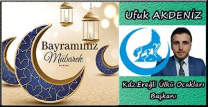 Ufuk AKDENİZ, Ramazan Bayramı ilanı