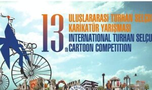 13. Uluslararası Turhan Selçuk Karikatür Yarışması’nda son gün 30 Mayıs