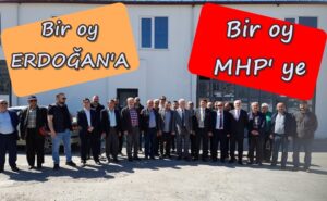 ‘BİR OY ERDOĞAN’A, BİR OY MHP’YE’ DÜŞÜNCESİ KARŞILIK BULUYOR..