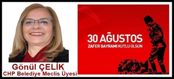 Gönül Çelik, 30 Ağustos Zafer Bayramı kutlama ilanı