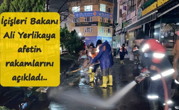 İçişleri Bakanı Yerlikaya, Kdz.Ereğli’deki afetin rakamlarını açıkladı