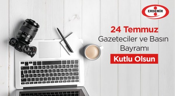 Erdemir, ‘Gazeteciler ve Basın Bayramı’ kutlama ilanı