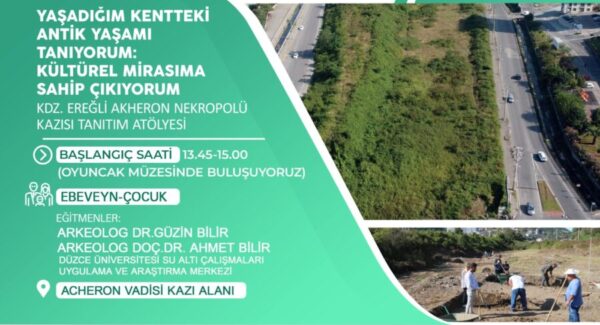 KENT BELLEĞİ KAZI TANITIM ATÖLYESİ AKHERON VADİSİNDE YAPILACAK