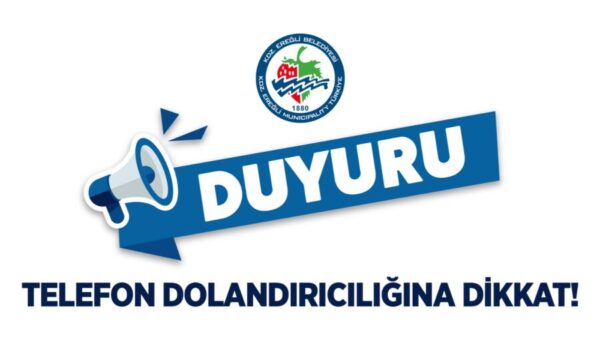 Telefon dolandırıcılarına dikkat
