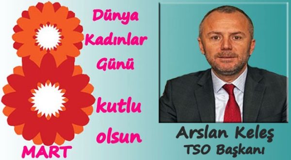 Arslan Keleş, Kadınlar Günü kutlama ilanı