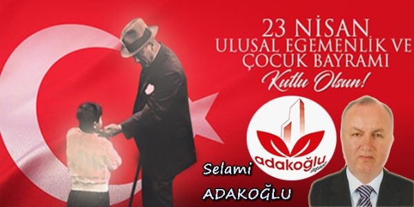 Selami Adakoğlu, 23 Nisan Ulusal Egemenlik ve Çocuk Bayramı kutlama ilanı