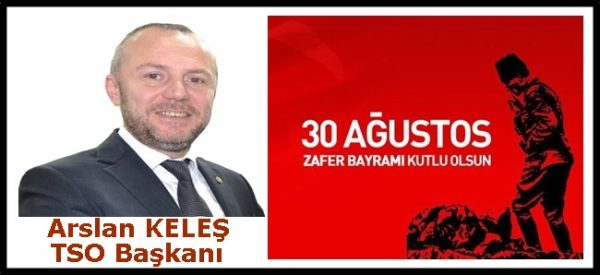Arslan Keleş 30 Ağustos Zafer Bayramı kutlama ilanı