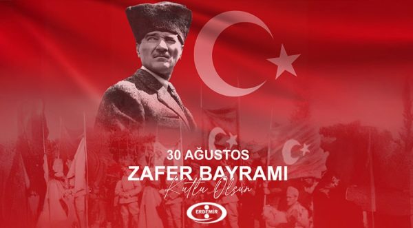 ERDEMİR 30 Ağustos Zafer Bayramı kutlama ilanı