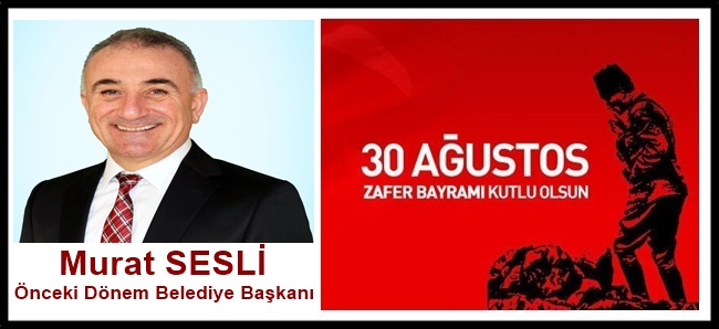 Murat Sesli 30 Ağustos Zafer Bayramı kutlama ilanı