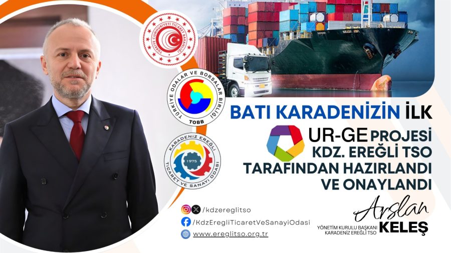 BATI KARADENİZ’İN İLK UR-GE PROJESİ KDZ. EREĞLİ TSO TARAFINDAN HAZIRLANDI VE ONAYLANDI