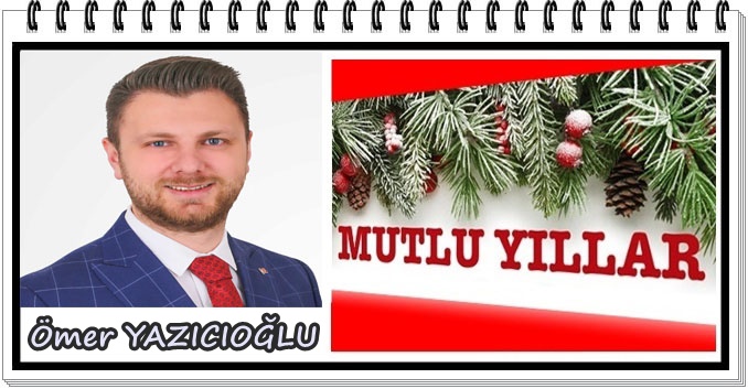 Ömer Yazıcıoğlu, yeni yıl kutlama ilanı