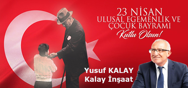 Yusuf Kalay, 23 Nisan Kutlama İlanı