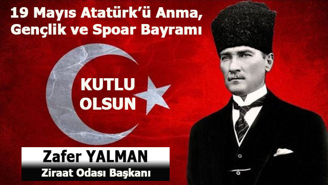 Zafer Yalman, 19 Mayıs Atatürk’ü Anma, Gençlik ve Spor Bayramı kutlama ilanı