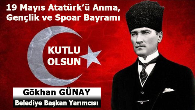 Gökhan Günay, 19 Mayıs Atatürk’ü Anma, Gençlik ve Spor Bayramı kutlama ilanı