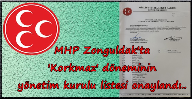 MHP Zonguldak yeni yönetim listesi belli oldu