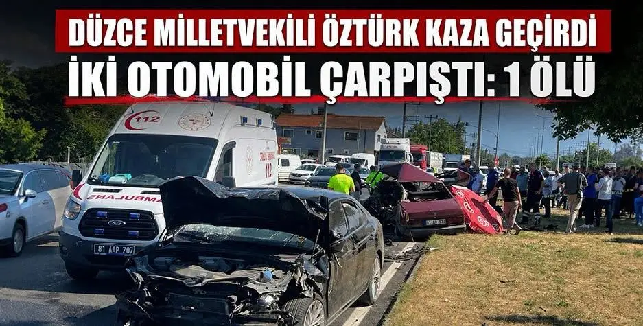 Düzce'de meydana gelen trafik kazasında Milletvekili Ercan Öztürk ile oğlu yaralandı
