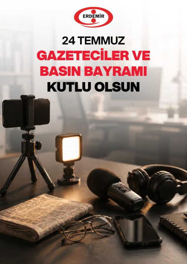 ERDEMİR, 24 Temmuz Gazeteciler ve Basın Bayramı kutlama ilanı